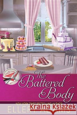 The Battered Body Ellery Adams 9781958384695