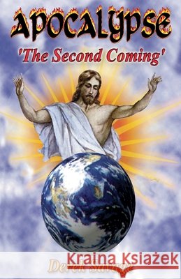 Apocalypse The Second Coming Derek Savage 9781958387801
