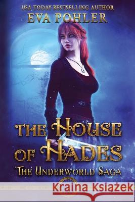 The House of Hades Eva Pohler   9781958390382 Eva Pohler Books