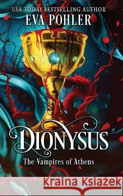 Dionysus Eva Pohler   9781958390665 Eva Pohler Books