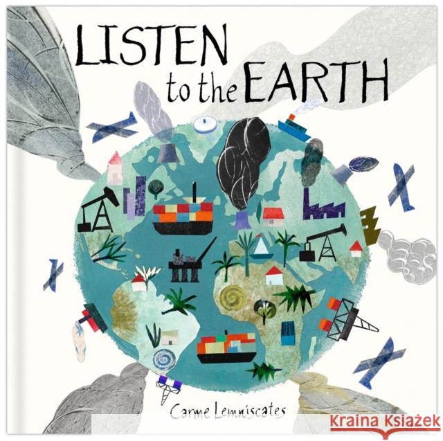 Listen to the Earth: Caring for Our Planet Carme Lemniscates 9781958394045 Tilbury House Publishers