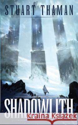 Shadowlith: Umbral Blade Stuart Thaman   9781958414118