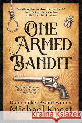 One-Armed Bandit Michael Knost 9781958414798