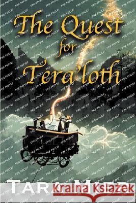 The Quest for Tera'loth Tara Mier   9781958414866 Hydra Publications