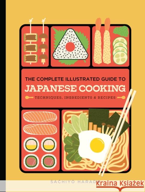 The Complete Illustrated Guide to Japanese Cooking: Techniques, Ingredients & Recipes Harada, Sachiyo 9781958417911 Hardie Grant North America