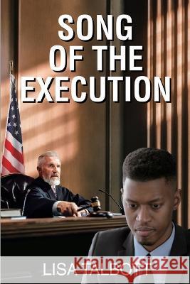 Song of the Execution Lisa Talbott 9781958418154