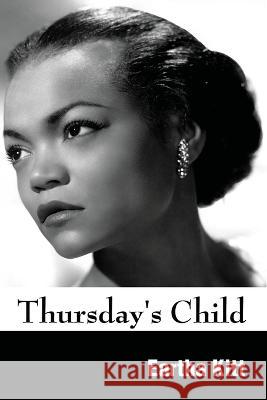 Thursday's Child Eartha Kitt   9781958425282 Chosho Publishing