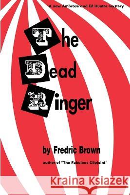 The Dead Ringer Fredric Brown   9781958425923 Chosho Publishing