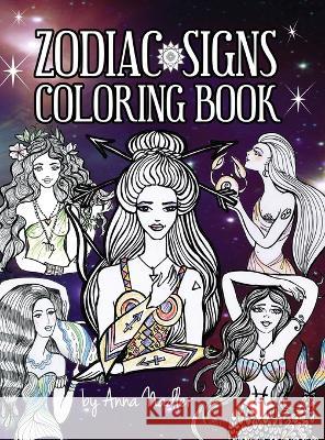 Astrology Coloring Book: Dive deep into this zodiac signs adult coloring book. Includes two illustrations for each sign and its personality and Anna Nadler 9781958428252