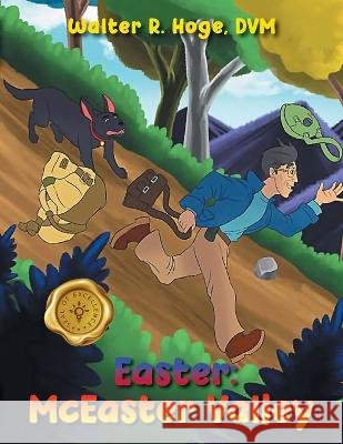 Easter: McEaster Valley Walter R. Hoge 9781958434710