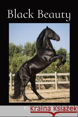 Black Beauty: By Anna Sewell Anna Sewell   9781958437360 Z & L Barnes Publishing