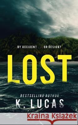 Lost K Lucas   9781958445051 Shadow Press