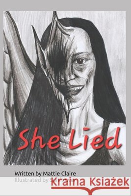 She Lied Mattie Claire 9781958471081