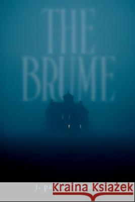 The Brume J. Patrick Lemarr 9781958476123 Write Crowd Publishing