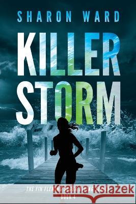 Killer Storm Sharon Ward 9781958478028 Penster Press