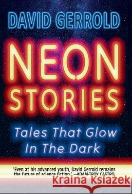 Neon Stories David Gerrold 9781958482179 Comicmix LLC