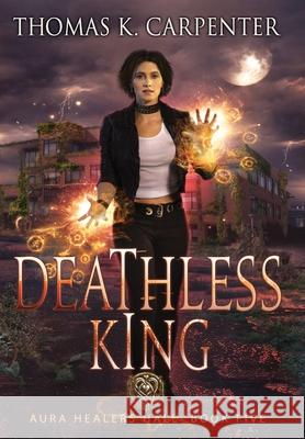 Deathless King Thomas K. Carpenter 9781958498279