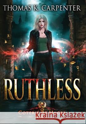 Ruthless Thomas K. Carpenter 9781958498293 Black Moon Books