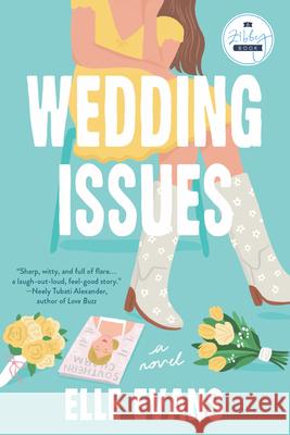 Wedding Issues: A Novel Elle Evans 9781958506752 Zibby Books