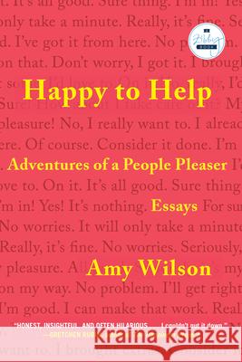 Happy to Help: A Memoir  9781958506783 Zibby Books