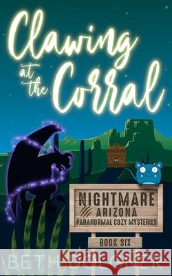Clawing at the Corral Beth Dolgner 9781958587188 Redglare Media