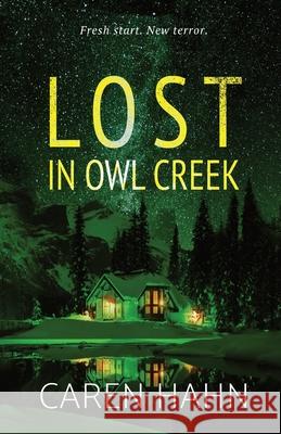 Lost in Owl Creek Caren Hahn 9781958609101 Seventy-Second Press