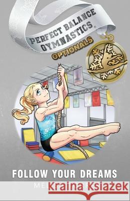 Follow Your Dreams Melisa Torres 9781958613368