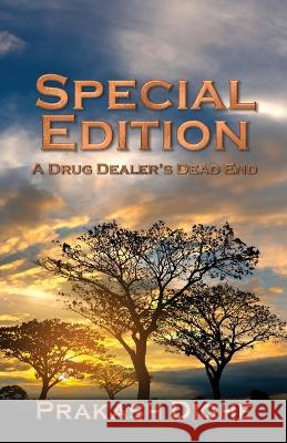 Special Edition: A Drug Dealer's Dead End Prakash Dighe   9781958640456 Progressive Rising Phoenix Press