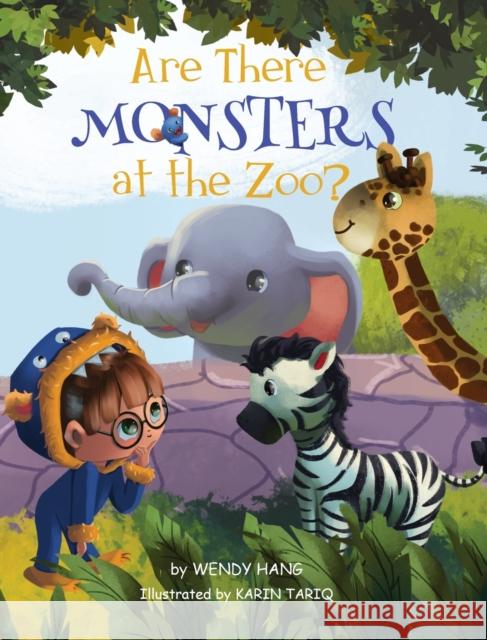Are There Monsters At The Zoo? Wendy Hang   9781958667033