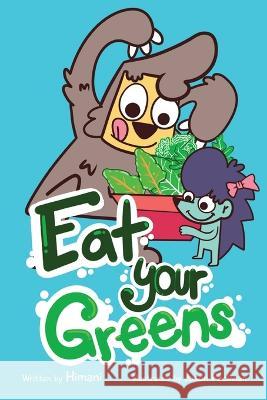 Eat Your Greens Himani Malhotra Jason Pacliwan  9781958671238