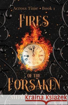 Fires of the Forsaken Stephanie E Donohue   9781958673393 Midnight Tide Publishing