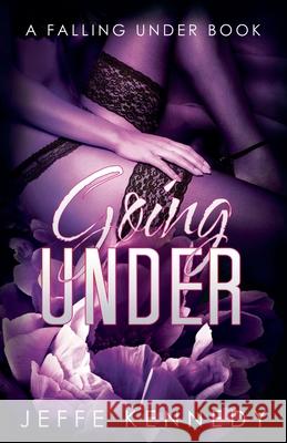 Going Under Jeffe Kennedy 9781958679418 Jeffe Kennedy