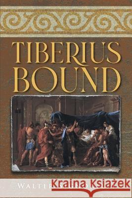 Tiberius Bound Walter Signorelli   9781958690291 Quantum Discovery