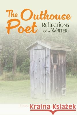 The Outhouse Poet Frances H. Kakugawa 9781958701331 Watermark Publishing