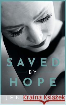 Saved By Hope Jenny Lowe   9781958714300 Muse Literary