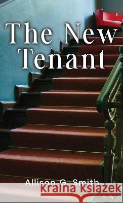 The New Tenant Allison G Smith   9781958714386 Muse Literary