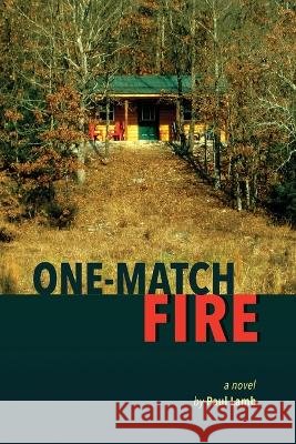 One-Match Fire Paul Lamb   9781958728048
