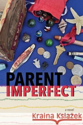 Parent Imperfect Paul Lamb 9781958728246 Blue Cedar Press