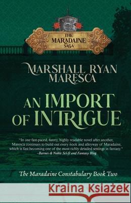 An Import of Intrigue Marshall Ryan Maresca 9781958743546