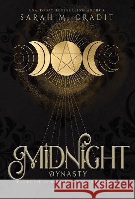 Midnight Dynasty: A New Orleans Witches Family Saga Sarah M Cradit   9781958744048 Sarah M. Cradit