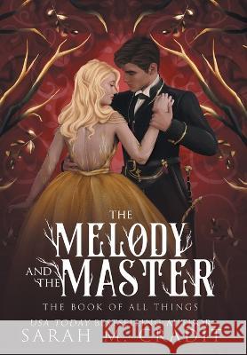 The Melody and the Master: A Standalone Marriage of Convenience Fantasy Romance Sarah M Cradit   9781958744147 Sarah M. Cradit