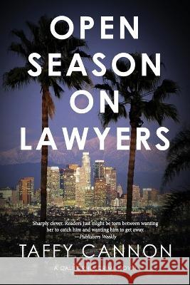 Open Season on Lawyers Taffy Cannon 9781958749012 Blue Skies Press