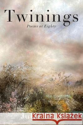 Twinings: Poems at Eighty Julie Fritz 9781958754313 Brandylane Publishers, Inc.