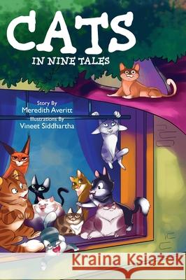 Cats in Nine Tales Meredith Averitt Vineet Siddhartha 9781958754344 Belle Isle Books