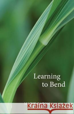 Learning to Bend Marie Eaton 9781958808467