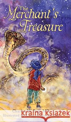The Merchant's Treasure Charles W. Page Kathrine Gutkovskiy 9781958827277 Spoonful of Courage Publishers