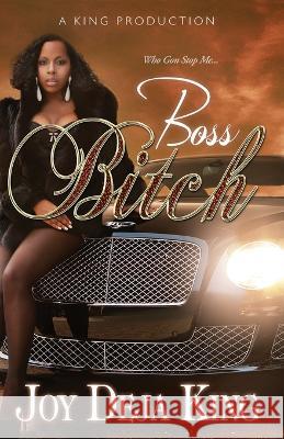 Boss Bitch Joy Deja King 9781958834077 King Production