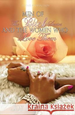 Men Of The Bitch Series And The Women Who Love Them Joy Deja King 9781958834312 King Productions