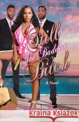 Still The Baddest Bitch Joy Deja King 9781958834848