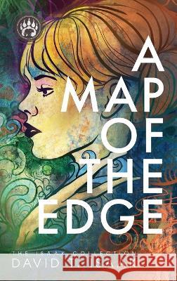 A Map of the Edge David T Isaak Blake  9781958840047